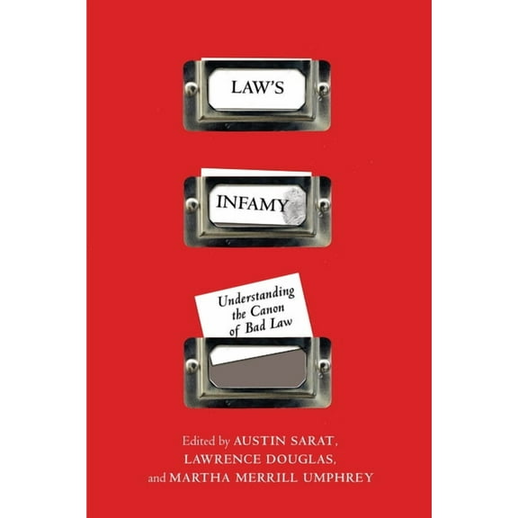 Law's Infamy: Understanding the Canon of Bad Law, (Hardcover)