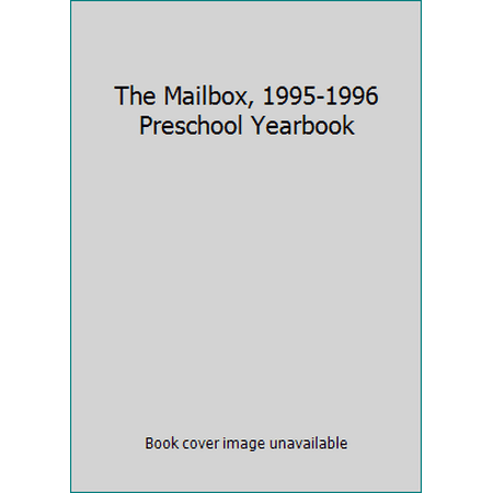 The Mailbox, 1995-1996 Preschool Yearbook [Hardcover - Used]