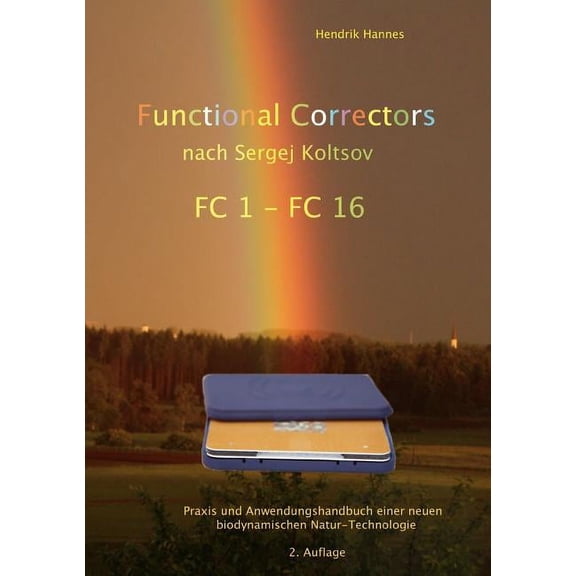 Functional Correctors n. Sergej Koltsov: Basis- und Arbeitshandbuch mit FC Platten 1 - 16, (Paperback)