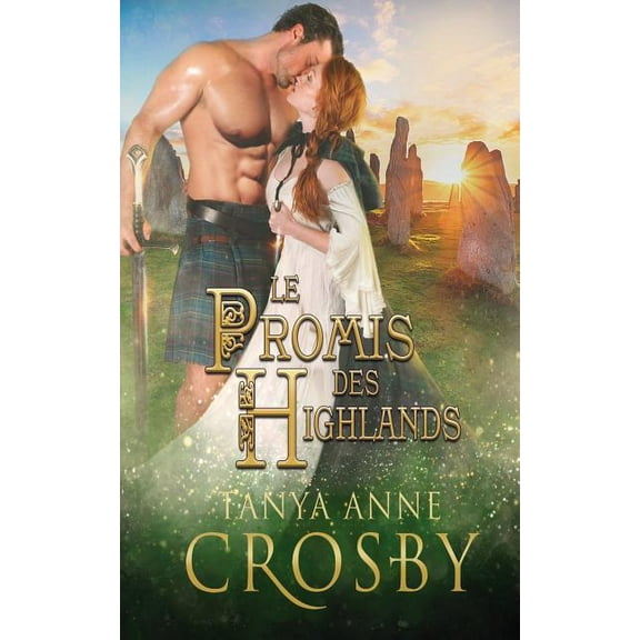 Les Gardiens de la Pierre Le Promis des Highlands, Book 1, (Paperback)