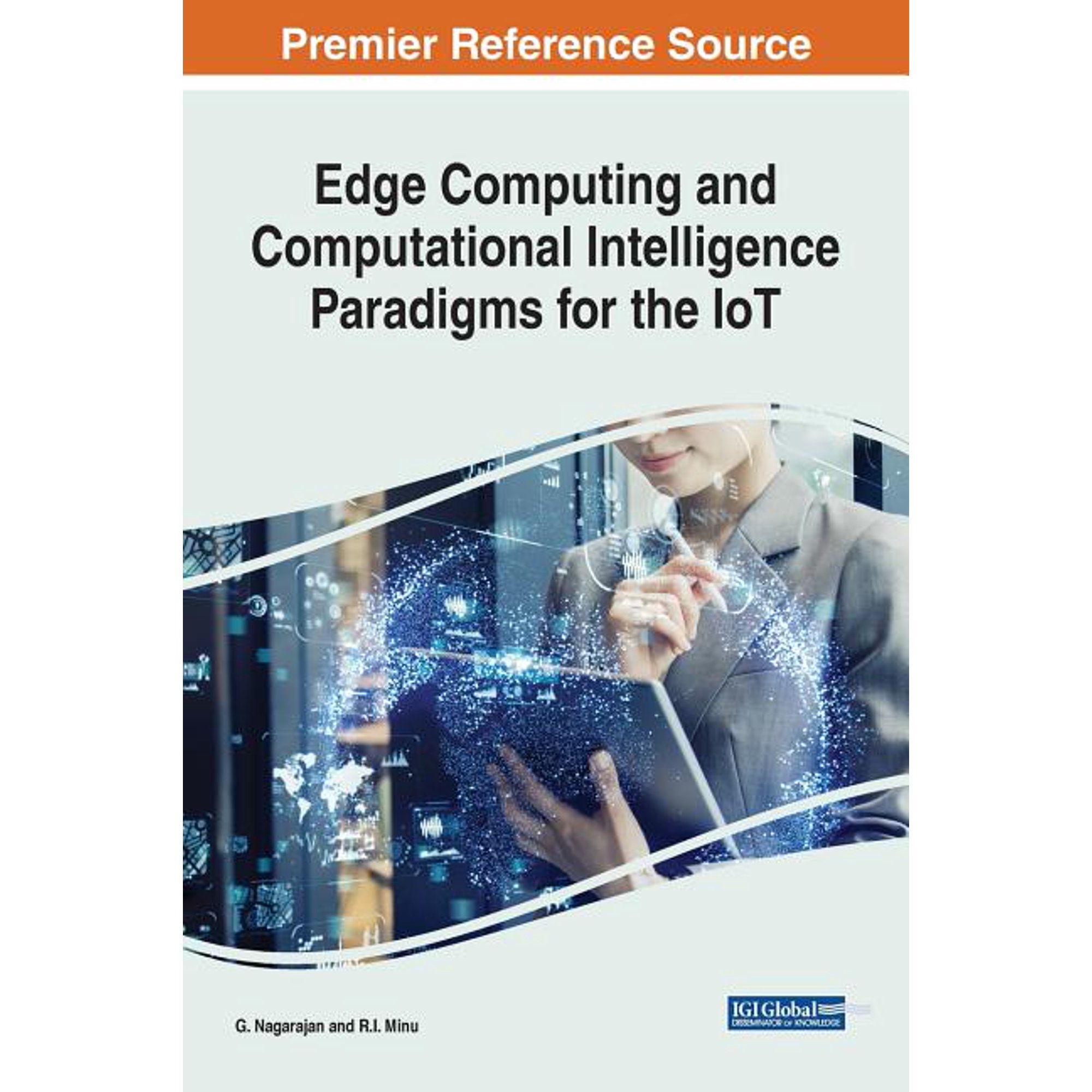 Edge Computing and Computational Intelligence Paradigms for the IoT (Hardcover)