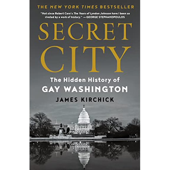 Pre-Owned Secret City: The Hidden History of Gay Washington (Paperback) 1250871468 9781250871466