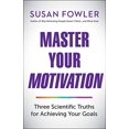 thumbnail image 1 of Master Your Motivation: Three Scientific Truths for Achieving Your Goals, 1 of 2