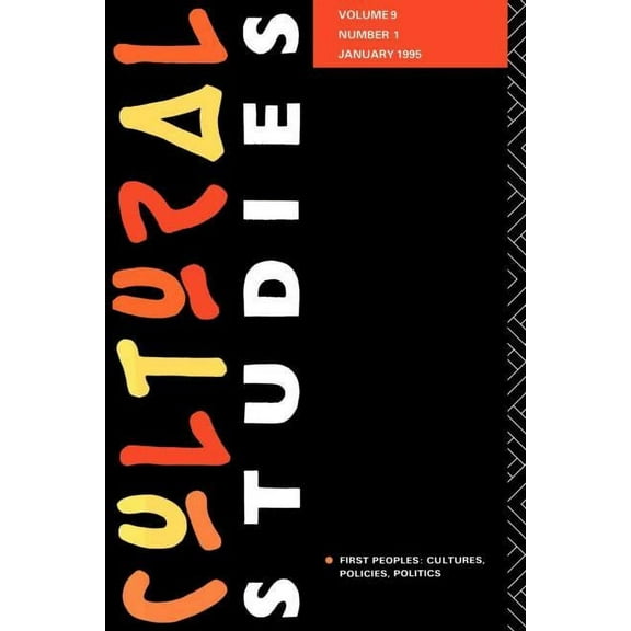 Cultural Studies Cultural Studies: Volume 9 Issue 1, Book 9, (Paperback)