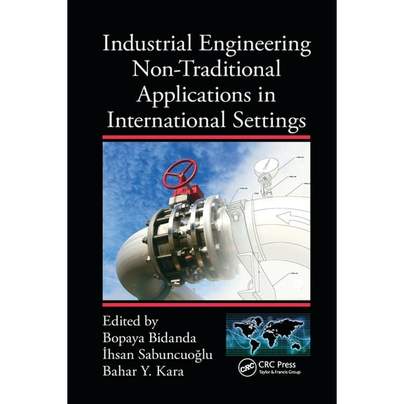 Industrial Engineering Industrial Engineering Non-Traditional Applications in International Settings, (Paperback)