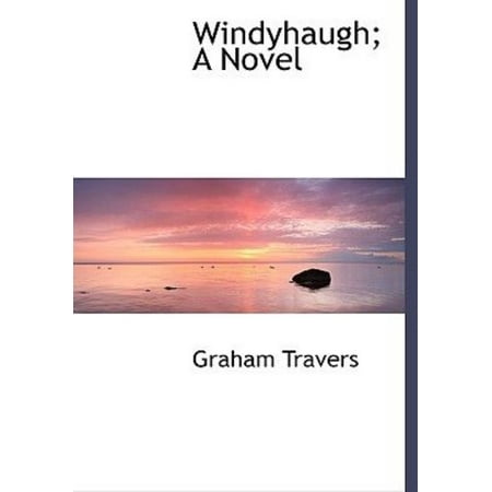 Windyhaugh; A Novel
