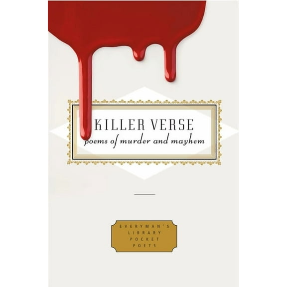 Everyman's Library Pocket Poets Killer Verse: Poems of Murder and Mayhem, (Hardcover)