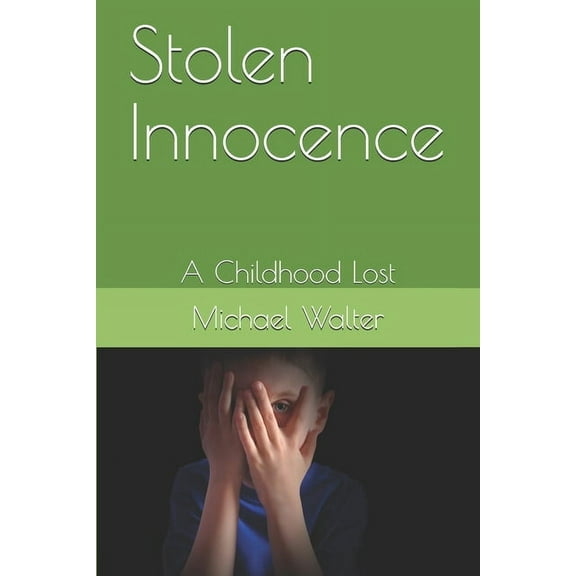 Stolen Innocence : A Childhood Lost (Paperback)