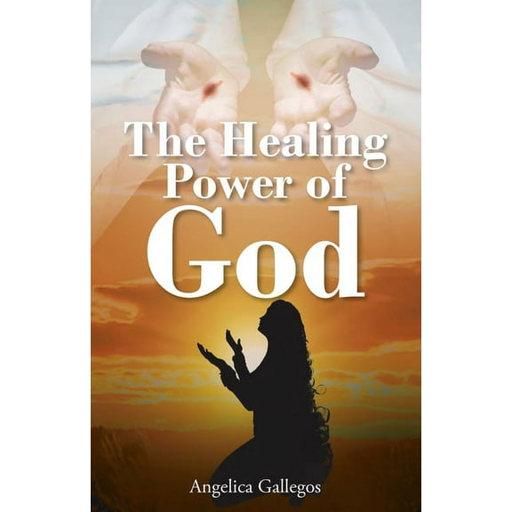 The Healing Power of God, (Paperback)