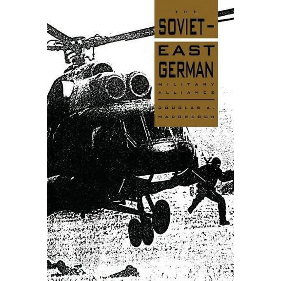 The Soviet-East German Military Alliance, (Paperback)