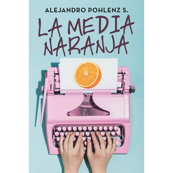 La Media Naranja (Paperback)