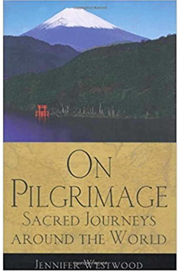 Pre-Owned On Pilgrimage: Sacred Journeys Around the World (Paperback) 1587680157 9781587680151
