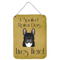 French Bulldog Spoiled Dog Lives Here Wall or Door Hanging Prints