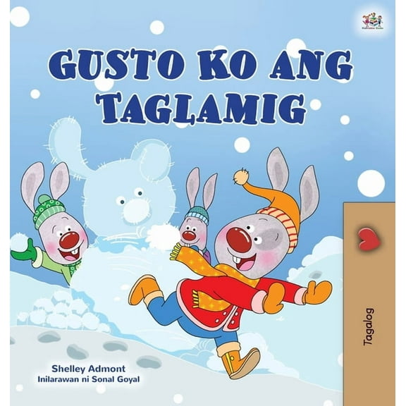 Tagalog Bedtime Collection I Love Winter (Tagalog Children's Book): Filipino children's book, (Hardcover)