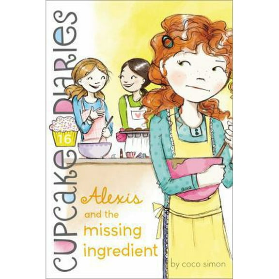 Pre-Owned Alexis and the Missing Ingredient (Paperback) 1442485876 9781442485877