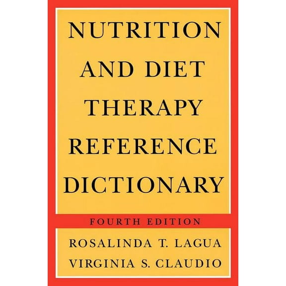 Nutrition & Diet Therapy Ref Dictionary 4e Paper, (Paperback)
