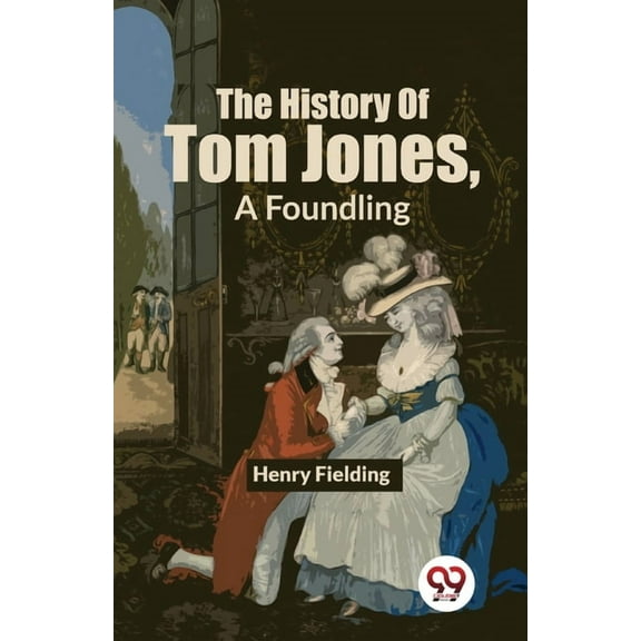 The History Of Tom Jones, A Foundling, (Paperback)