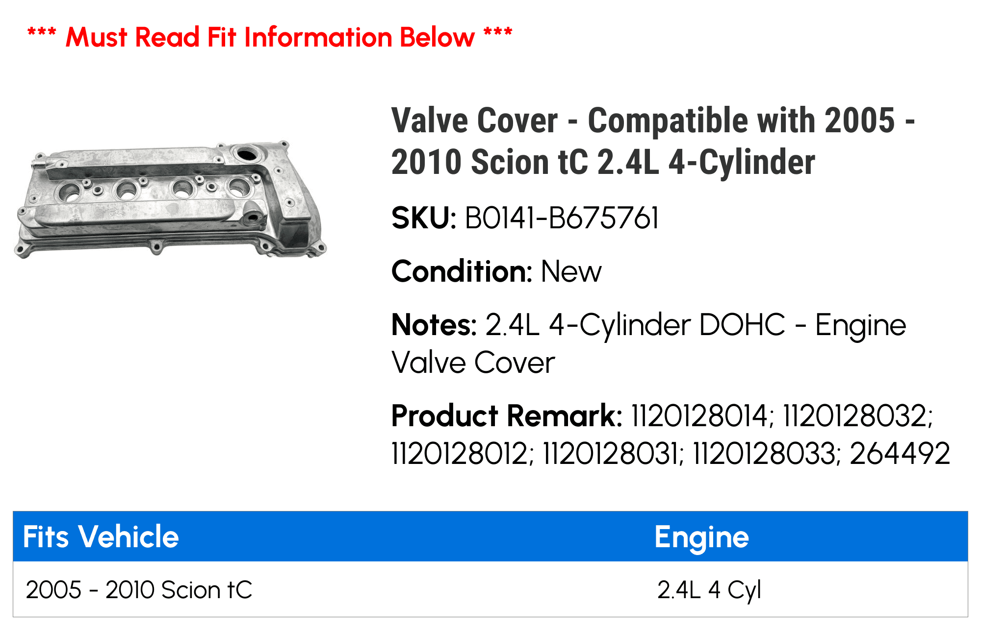Valve Cover - Compatible with 2005 - 2010 Scion tC 2.4L 4-Cylinder - Replacement