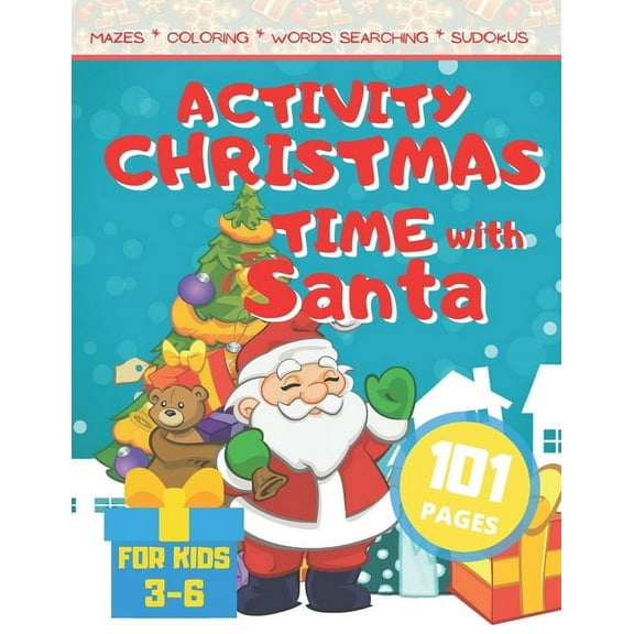 Activity Christmas Time with Santa : Unique Workbook for Children Aged 3-5 with Mazes Sudokus Words Search and Coloring Pages (Paperback)