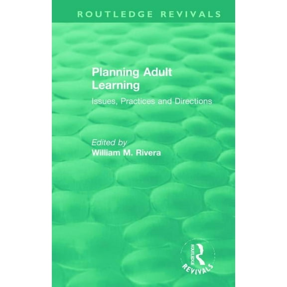 Routledge Revivals Planning Adult Learning: Issues, Practices and Directions, (Hardcover)