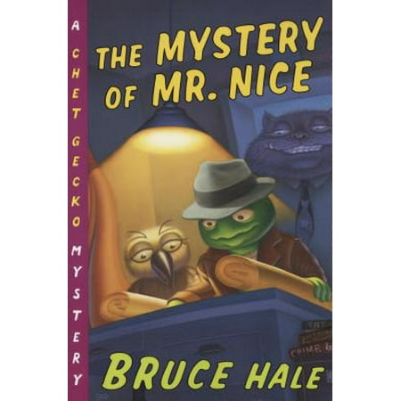 The Mystery of Mr. Nice : A Chet Gecko Mystery