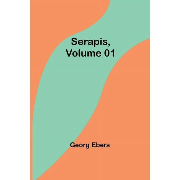 Serapis, Volume 01, (Paperback)