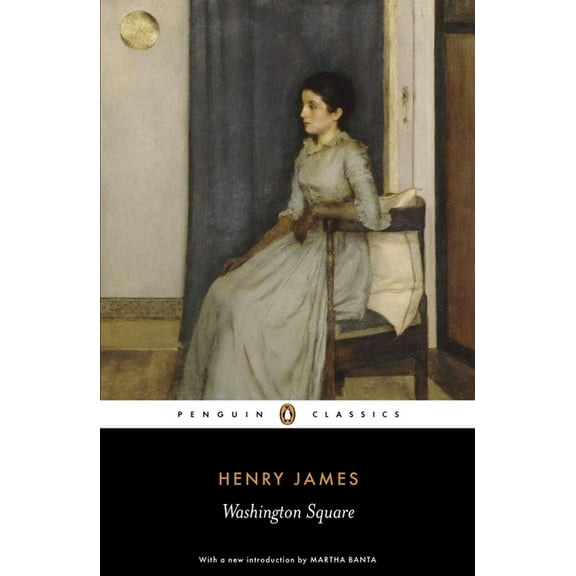 Penguin Classics Washington Square, (Paperback)