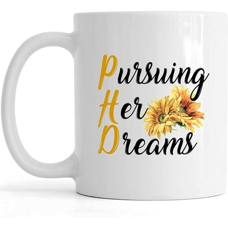 

PhD Pursuing Her Dreams- Graduation Mug Graduation Present For Her PhD Mug PhD Graduation Present Doctorate Degree Graduate Mug Doctor Mug Student Present PhD Grad Present For Women QZUZ75 White