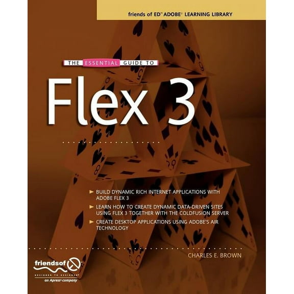 The Essential Guide to Flex 3, (Paperback)
