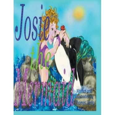 Josie the Mermaid (Hardcover)