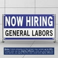 thumbnail image 3 of Now Hiring General Labors 13 oz Heavy Duty Vinyl Banner General Labor Jobs Available Help Wanted Sign for Business Advertising Indoor/Outdoor Single-Sided with Metal Grommets (4x6 ft, Wh & Bl & Bk), 3 of 6