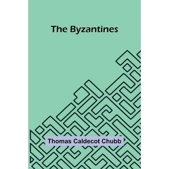 The Byzantines, (Paperback)