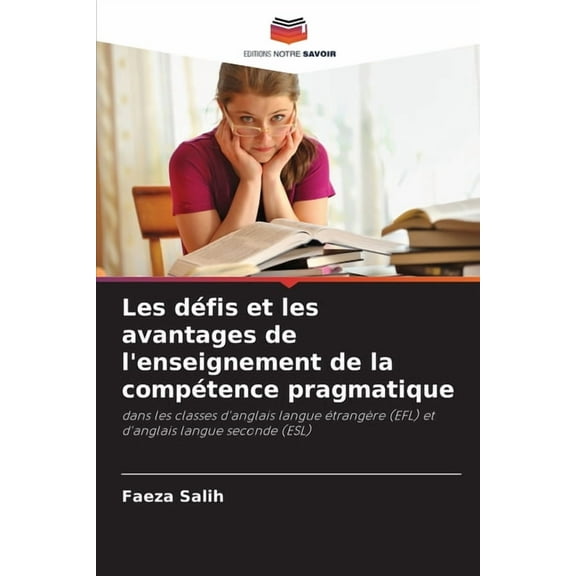Les défis et les avantages de l'enseignement de la compétence pragmatique, (Paperback)