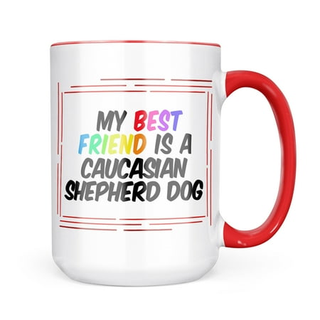 

Neonblond My best Friend a Caucasian Shepherd Dog from Georgia Mug gift for Coffee Tea lovers