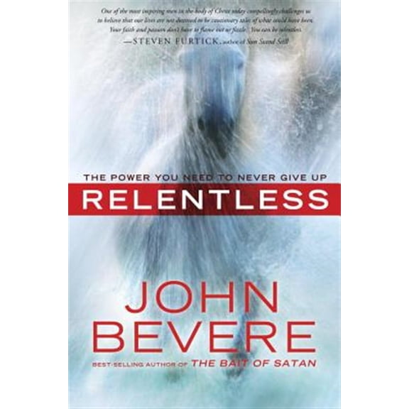 Pre-Owned Relentless: The Power You Need to Never Give Up (Paperback) 0307457761 9780307457769
