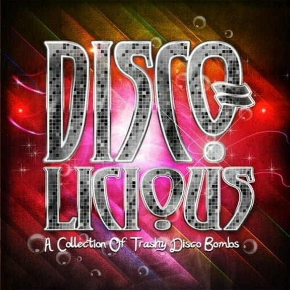 Various Artists - Disco-Licious: Collection Trashy Disco Bombs / Various - Electronica - CD