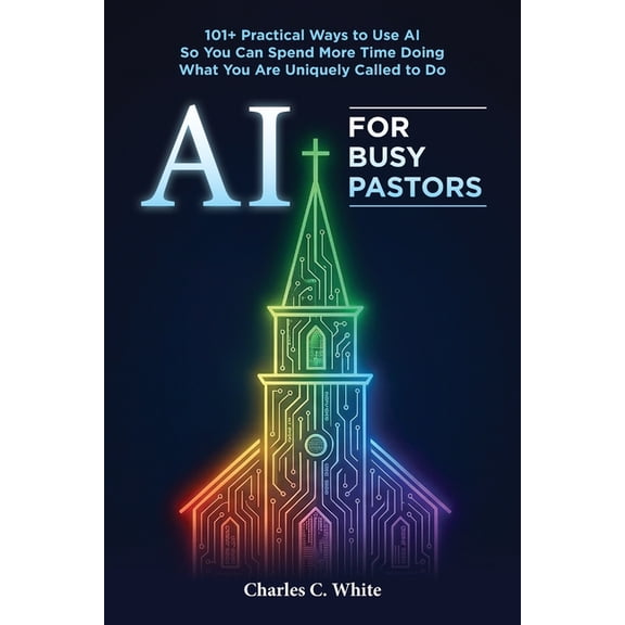 AI for Busy Pastors, (Paperback)