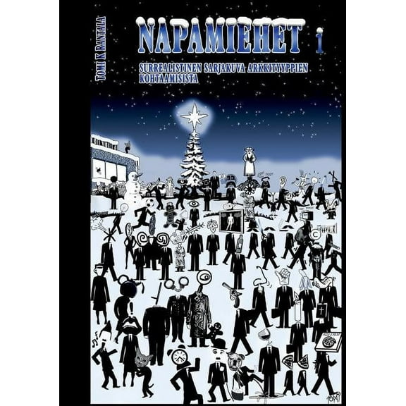 Napamiehet 1: Surrealistinen sarjakuva arkkityyppien kohtaamisista, (Paperback)