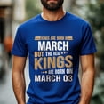 thumbnail image 2 of Kings Are Born on March 03 T-Shirt, Vintage Birthday Shirt for Men, Perfect Gift for March Birthday, 2 of 4