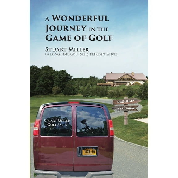 A Wonderful Journey in the Game of Golf, (Paperback)