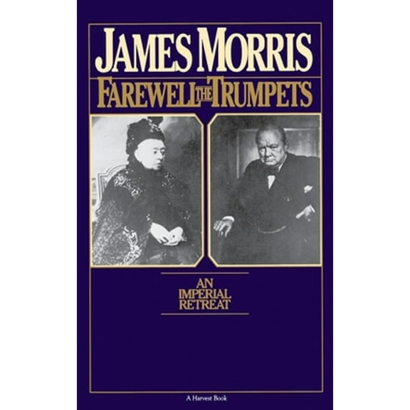 Pre-Owned Farewell the Trumpets: An Imperial Retreat (Paperback) 0156302861 9780156302869