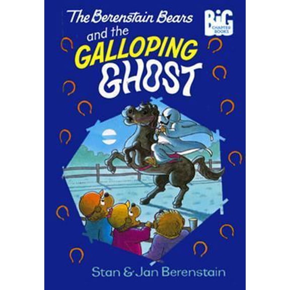Pre-Owned The Berenstain Bears and the Galloping Ghost (Big Chapter Books) (Hardcover) 0679958150 9780679958154