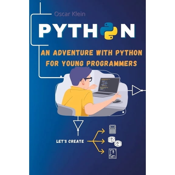 Python: Introduction to Programming in Python for Kids with Games and Exercises in coding edition 2, (Paperback)