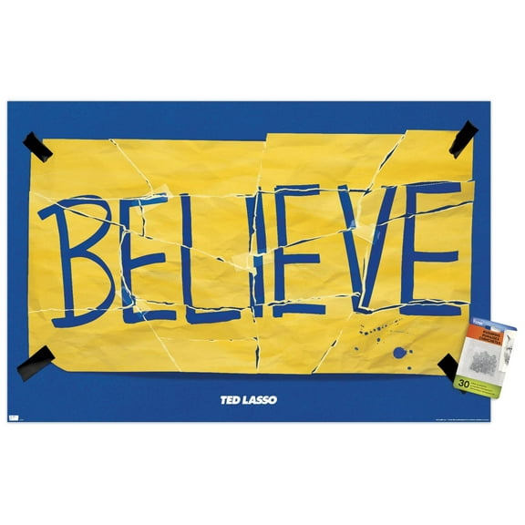 Ted Lasso - Torn Believe Wall Poster with Push Pins, 22.375" x 34"