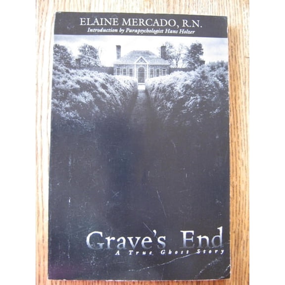 Pre-Owned Grave's End: A True Ghost Story (Paperback) 0738700037 9780738700038