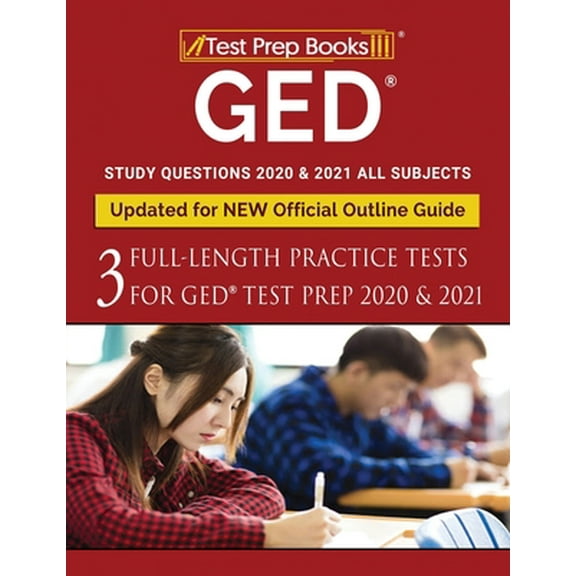 Pre-Owned GED Study Questions 2020 & 2021 All Subjects: Three Full-Length Practice Tests for GED Test Prep 2020 & 2021 [Updated for NEW Official Outline Guide] (Paperback) 1628458364 9781628458367