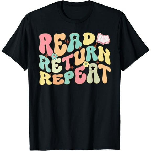 Groovy Read Return Repeat Librarian Funny Library Book Lover T-Shirt