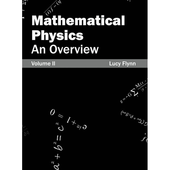Mathematical Physics: An Overview (Volume II), (Hardcover)