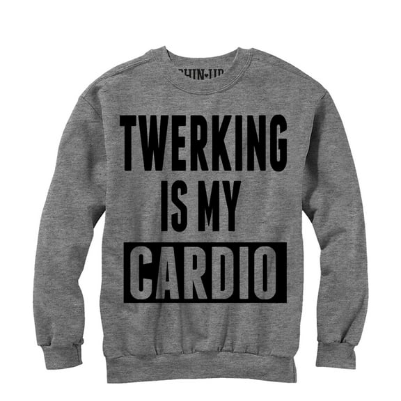 Women's CHIN UP Twerking is my Cardio  Sweatshirt Athletic Heather Small