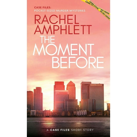 Case Files: Pocket-Sized Murder Mysterie The Moment Before: A short crime fiction story, (Paperback)